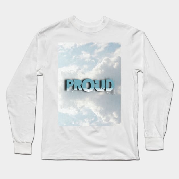 Proud of myself Long Sleeve T-Shirt by J Best Selling⭐️⭐️⭐️⭐️⭐️